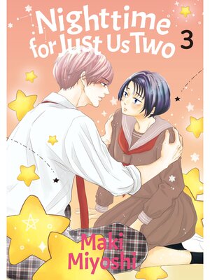 cover image of Nighttime for Just Us Two, Volume 3